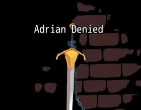 Adrian Denied