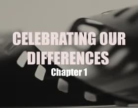 Celebrating Our Differences: Chapter 1