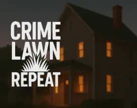 Crime Lawn Repeat