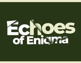 Echoes of Enigma [v 0.6]