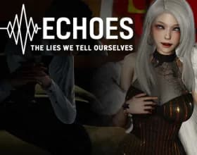 Echoes: The Lies We Tell Ourselves