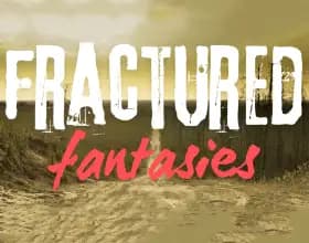 Fractured Fantasies [v 0.0.7]