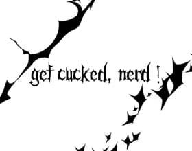 Get Cucked, Nerd [v 0.7]