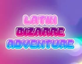 LatinBizarreAdventures