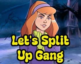 Lets Split Up Gang