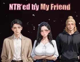 NTRed by My Friend [v 1.0.0]