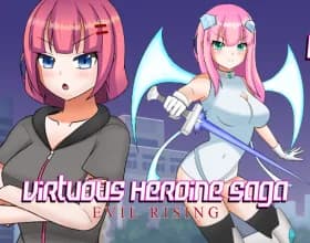 Virtuous Heroine Saga: Evil Rising [v 0.4]